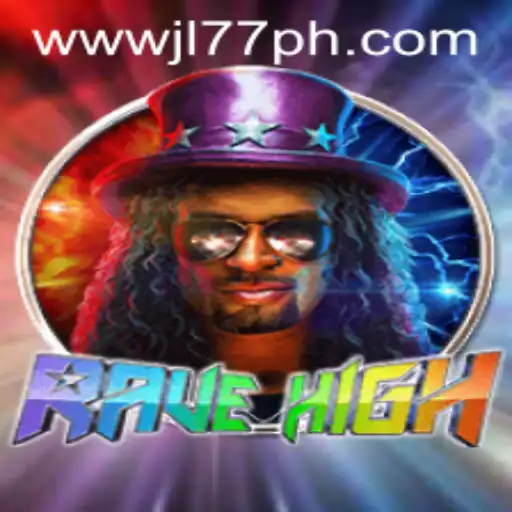 Exploring the Dynamic World of RaveHigh: A Thrilling Journey with JL77